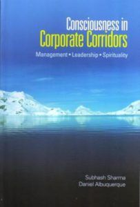 Consciousness in Corporate Corridors: Management • Leadership • Spirituality