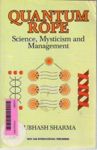 Quantum Rope: Science, Mysticism and Management